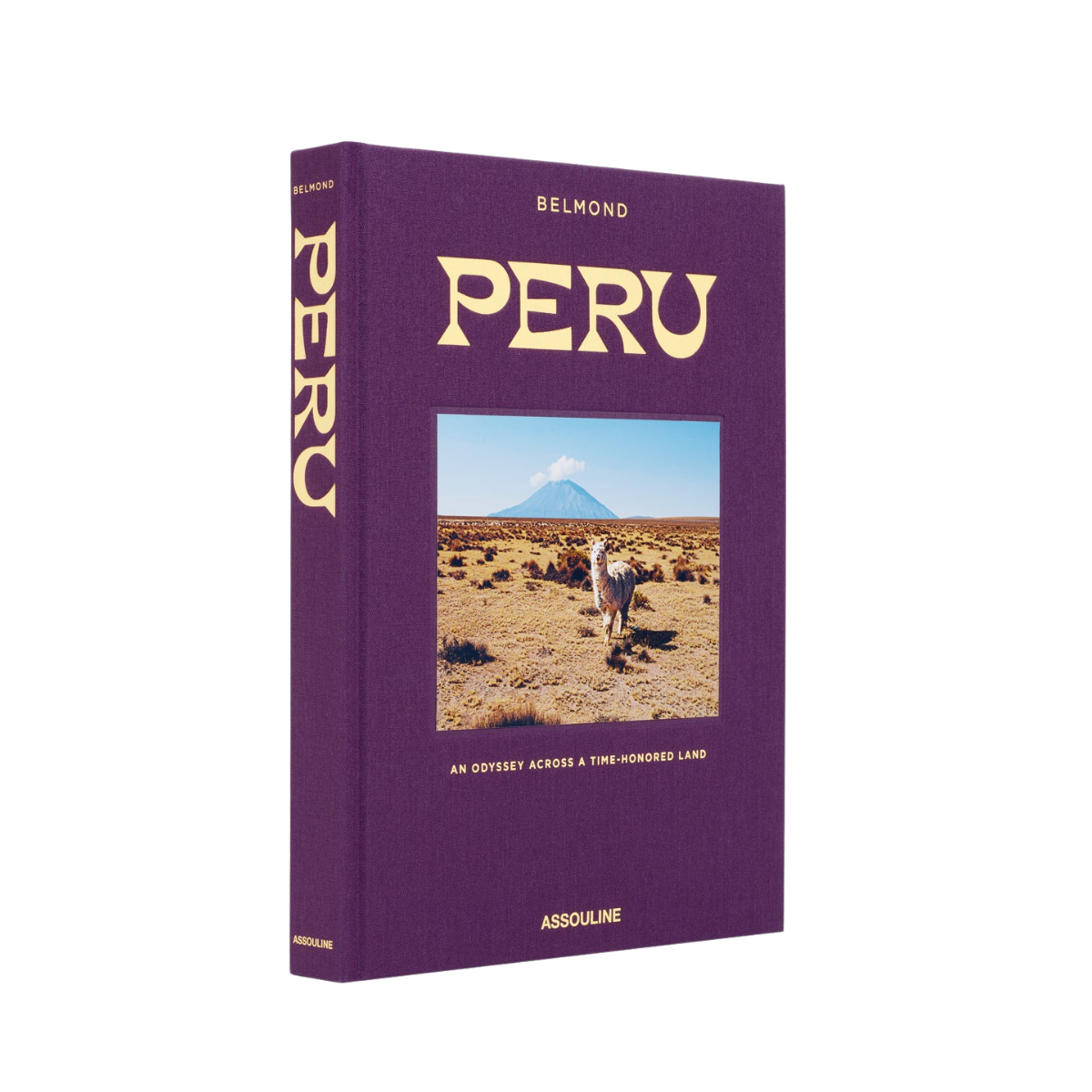 PERU: AN ODYSSEY ACROSS A TIME-HONORED LAND
